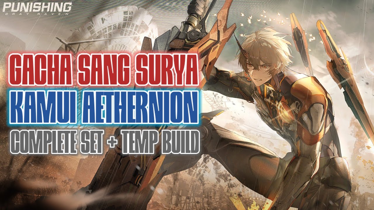 GACHA KAMUI AETHERNION COMPLETE SET + TEMP BUILD || PGR GLOBAL