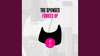 The Sponges - Funked Up (Extended Mix) (Extended Mix) video