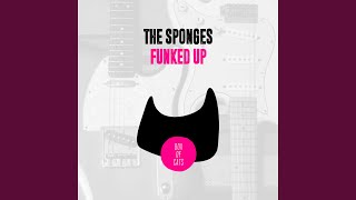 The Sponges - Funked Up (Extended Mix) (Extended Mix) video