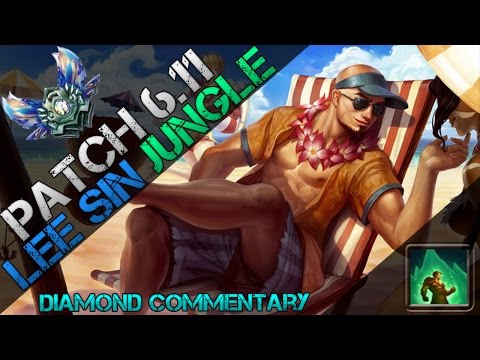 ► S6 Jungle Lee Sin in 6.11 - Diamond Ranked Commentary