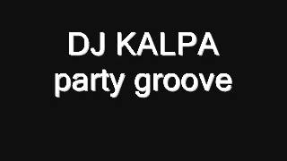 DJ KALPA - party groove