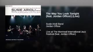 The Way You Look Tonight (feat. Jordan Officer) (Live)