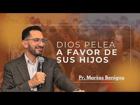 Pr. Marcos Benigno | DIOS PELEA A FAVOR DE SUS HIJOS | Domingo 27 de setiembre 2026