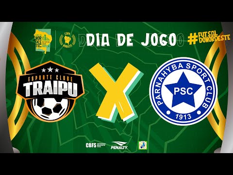 Copa Nordeste de Futsal | Traipu x Parnahyba Sport Club | Quartas de Final | Ao Vivo