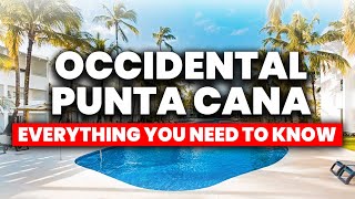 Occidental Punta Cana All Inclusive Resort | (Everything You NEED To Know!)