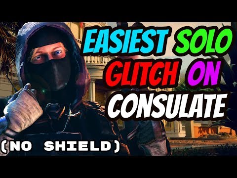 BEST AND EASIEST SOLO GLITCH ON CONSULATE - Always Win (Rainbow six Siege)