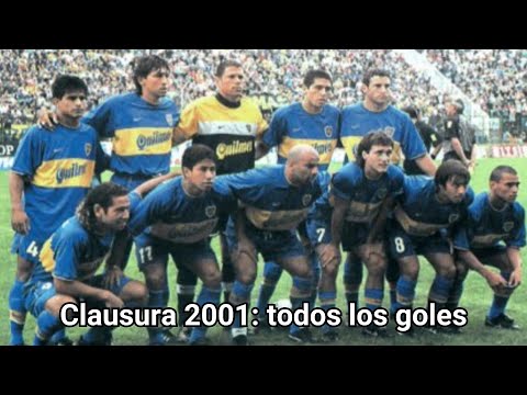 Todos los goles de Boca en el Torneo Clausura 2001