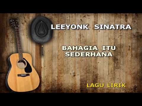 LEYOONK SINATRA BAHAGIA ITU SEDERHANA LIRIK LAGU BALI