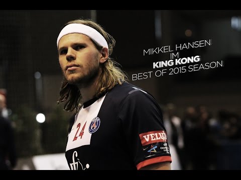 Mikkel Hansen "Im King Kong" - Best of 2015