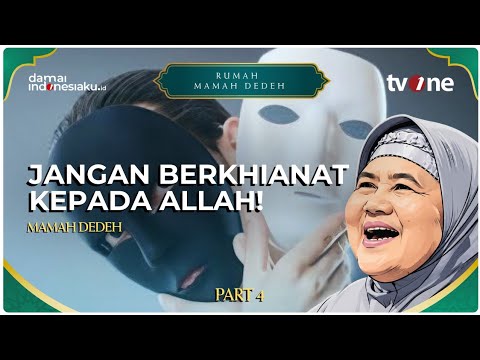 "Jangan Berkhianat Kepada Allah, Ancaman Neraka bagi Orang Curang!" | RUMAH MAMAH DEDEH