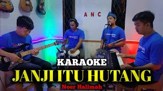 Download lagu JANJI ITU HUTANG KARAOKE NOER HALIMAH NADA COWOK mp3 Download lagu JANJI ITU HUTANG KARAOKE NOER HALIMAH NADA COWOK mp3