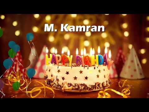 M. Kamran Birthday Cake | Happy Birthday Kamran | Birthday Song Kamran | Wishes for You M. Kamran