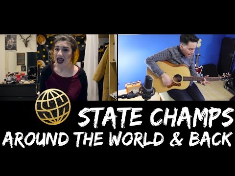 State Champs - Around the World and Back | Christina Rotondo & Fernando Sancho Cover