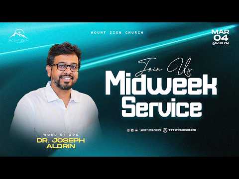 Mount Zion Church | Midweek Service | Dr. Joseph Aldrin | 04-03-2026 (LIVE)