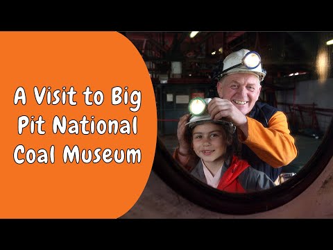 A Visit to Big Pit National Coal Museum