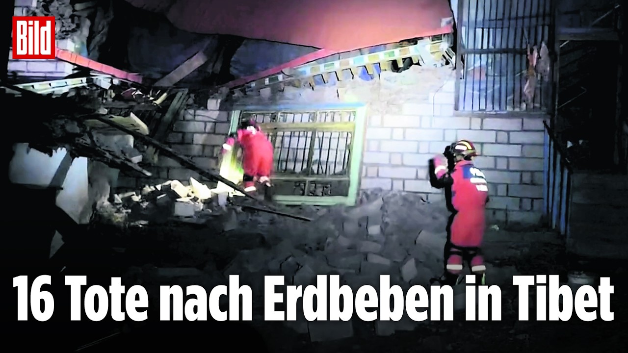 ERDBEBEN IN TIBET: Mindestens 16 Tote – Retter suchen Überlebende