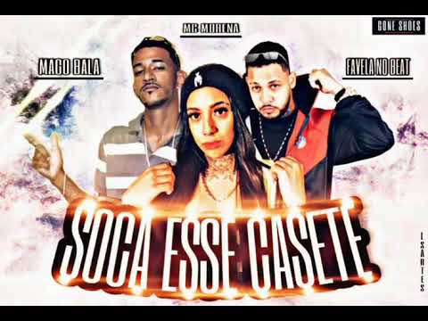 MAGO BALA - FAVELA NO BEAT E MC MORENA - SOCA ESSE CASETE