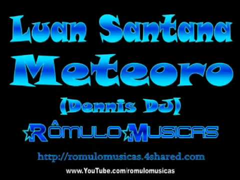 Luan Santana   Meteoro Dennis DJ Funk