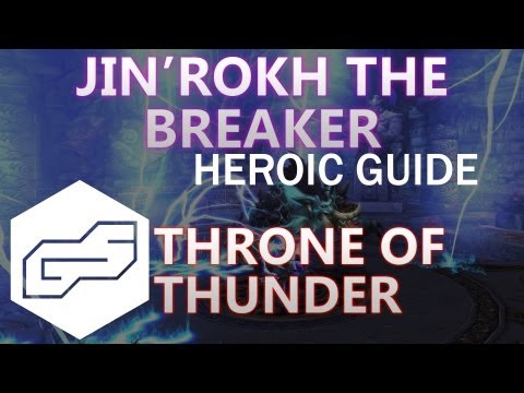 A Guide to Heroic Jin'rokh the Breaker [VOX] (ToT)