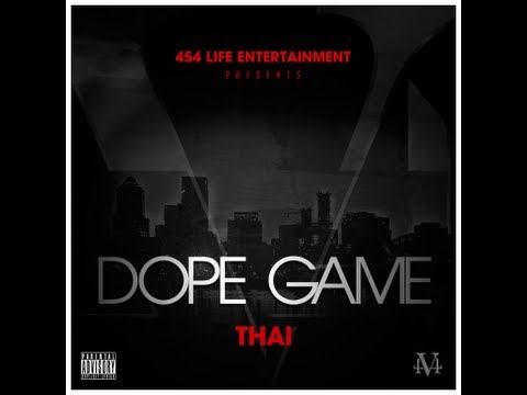 Dope Game - Thai (Official Single) [454 Life Entertainment]