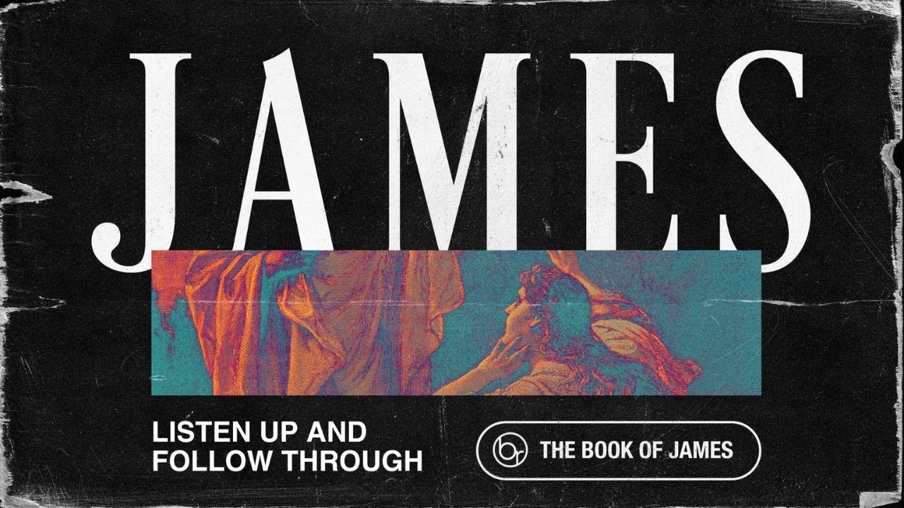 Listen Up and Follow Through | The Book Of James - Pastor James Biffert