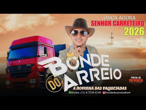 BONDE DO ARREIO - SENHOR CARRETEIRO - 2026