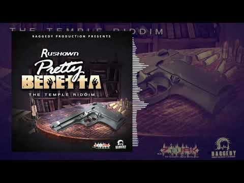 Rushawn- Pretty Beretta (Raggedy Production) The Temple Riddim