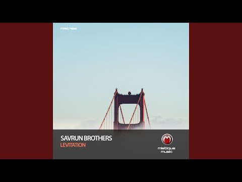 savrun brothers - levitation (original mix)