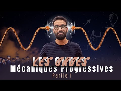 Les Ondes Mécaniques Progressives 2 Bac Biof (Partie 1)