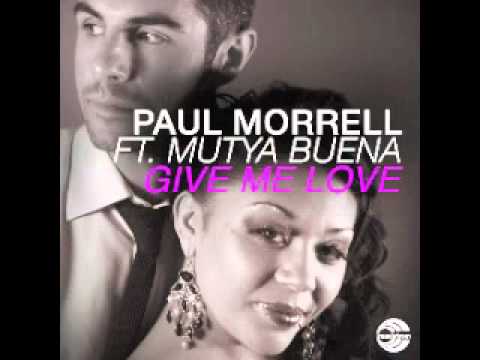 Paul Morrell ft. Mutya Buena - Give Me Love (Extended Mix)