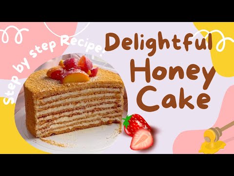 The Ultimate Special Occasion  Honey Cake Recipe