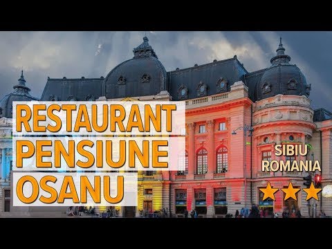 Restaurant Pensiune Osanu hotel review | Hotels in Sibiu | Romanian Hotels