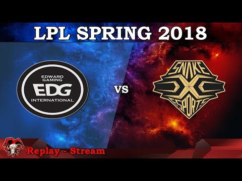 Replay - Stream | [Highlights LPL Spring 2018]: EDG vs SS [Game 1][Game 2][Game 3]