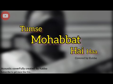 Tumse Mohabbat Hai | JalRaj | ft. Smriti Thakur | Latest Hindi Song 2023 | Cover