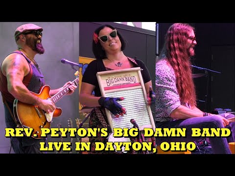 Reverend Peyton's Big Damn Band: Live  8/22/25  Dayton, OH  (Complete Show)