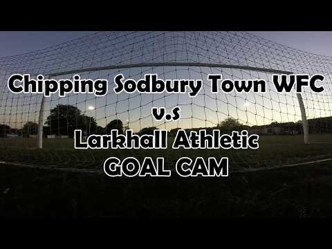 Chipping Sodbury Town WFC v.s Larkhall Athletic LFC - GOAL CAM