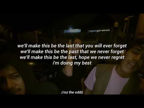 99blessed, Oz the Oddz & Jafarsnd - Last Time ll (LYRICS)