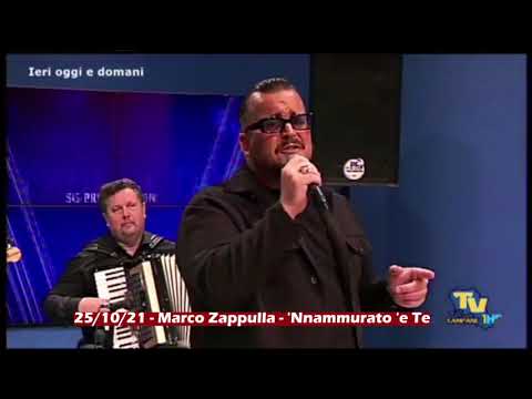 25/10/21 - Marco Zappulla - 'Nnammurato 'e Te (live con orchestra)