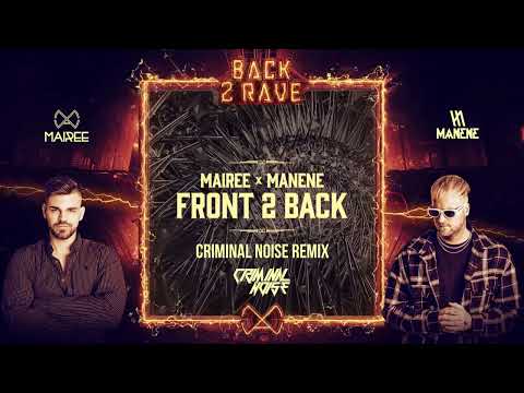 MAIREE X MANENE - Front 2 Back (CRIMINAL NOISE REMIX)