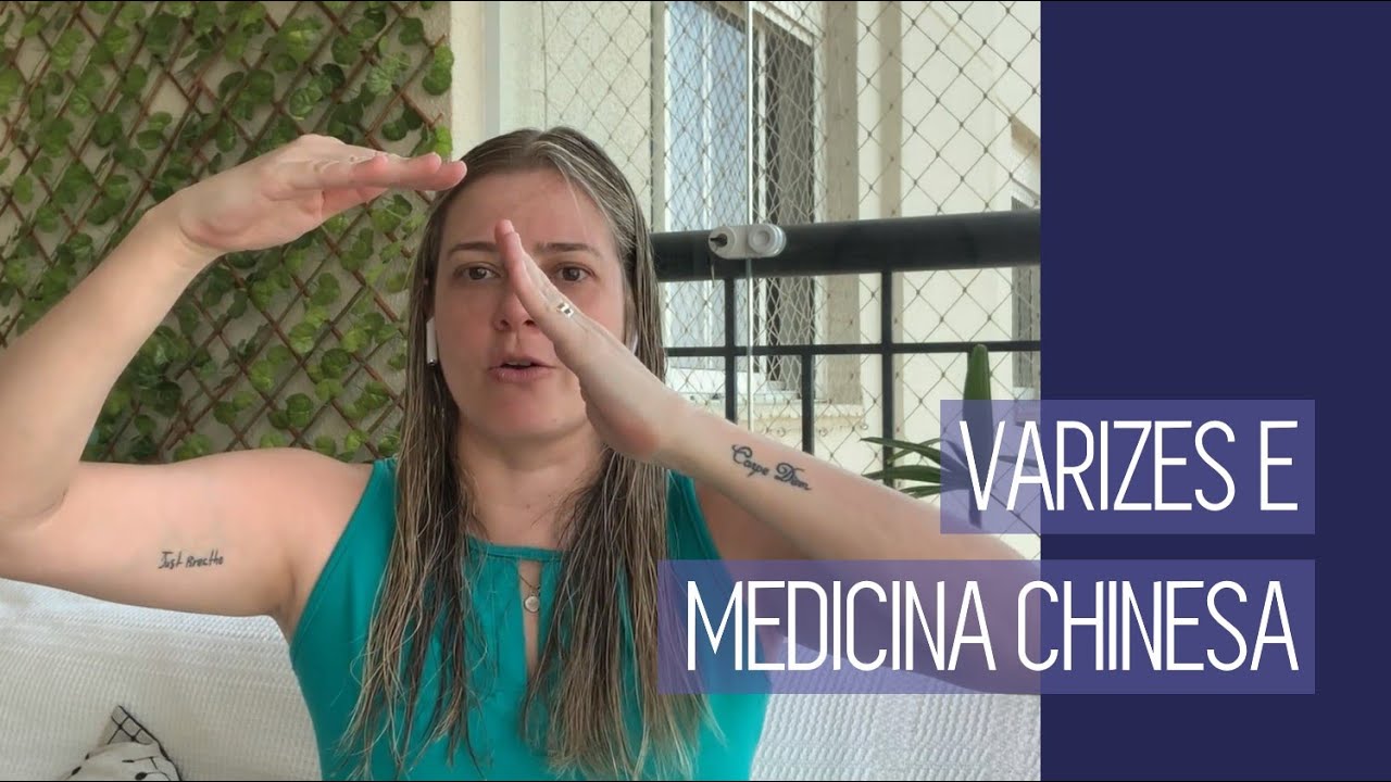 Varizes e Medicina Chinesa