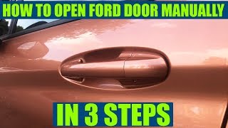 How to open Ford Mondeo, Fiesta, Edge door manually if the car battery or remote is dead