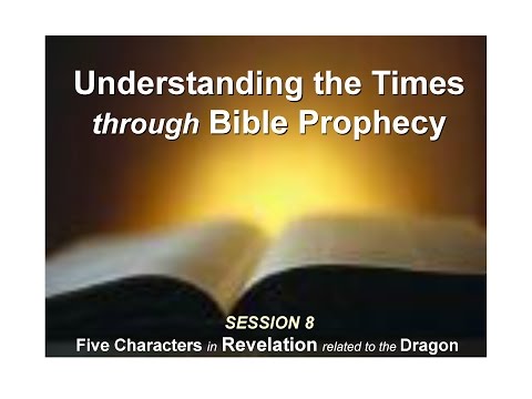 Bible End Times Prophecy Session 8