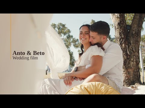 Anto & Beto - Wedding Film  |  4K