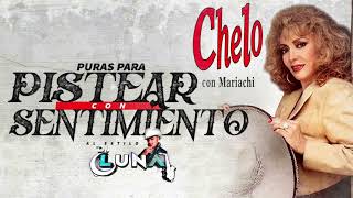 Download lagu Chelo Mix Puras Para Pistear Con Sentimiento Al Es... mp3