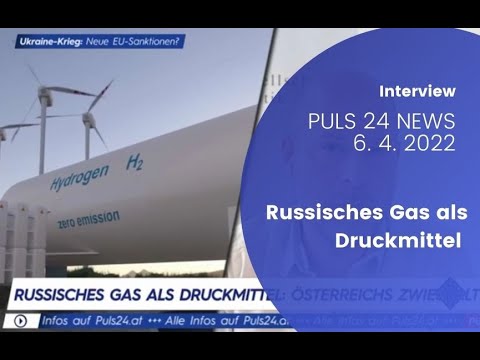 Paul Schmidt über russisches Gas als Druckmittel (PULS 24 News am 6. 4. 2022)