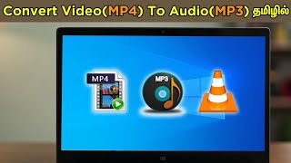 Convert Multiple Mp4 to Mp3 in Tamil | Video to Audio using Vlc media player pc