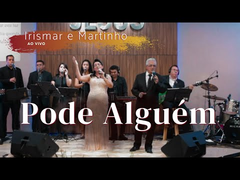 IRISMAR E MARTINHO - Pode Alguém (Clip Oficial)