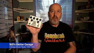 Video thumbnail for 2 Kings Boost Pedal Tone Test - StewMac Rare Pedal Kit Build by Bill's Guitar Garage - Bill Taylor