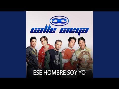 Ese Hombre Soy Yo