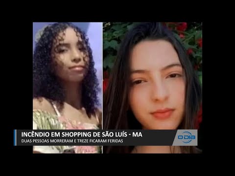 Duas pessoas morrem e treze ficam feridas em incêndio em Shopping de São Luís (MA) 08 03 2023